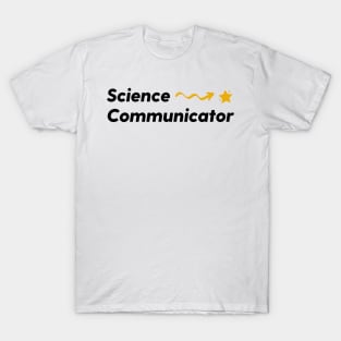 Science Communicator T-Shirt